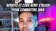 L'ALLIANCE DE FOU ENTRE BORUTO ET CODE ! (Two Blue Vortex chapitre 34)