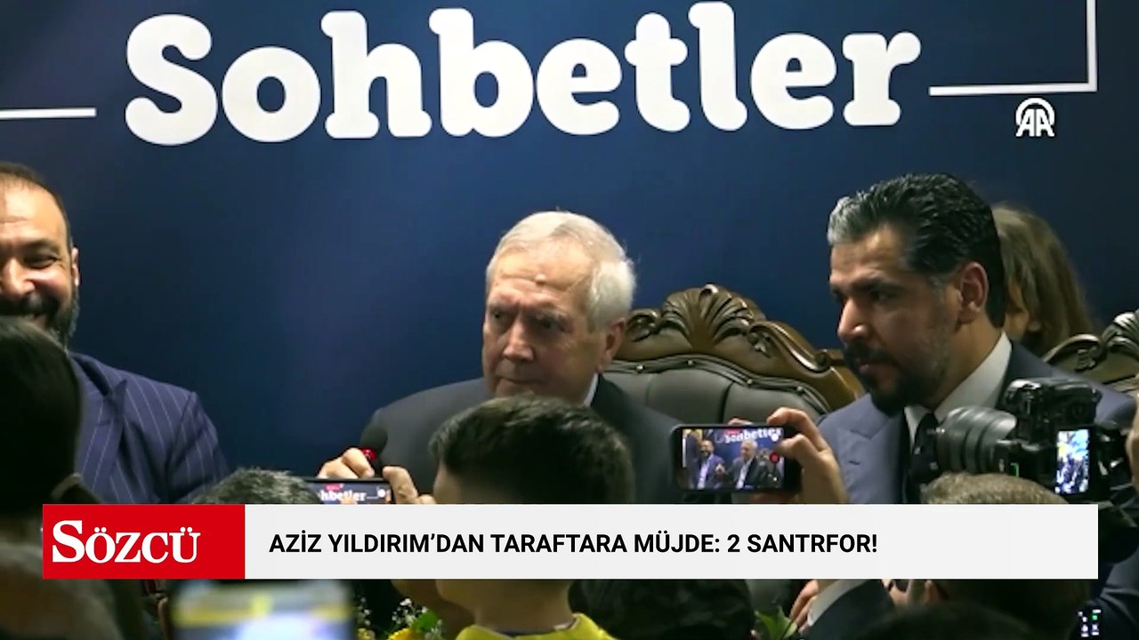 Aziz Yıldırım’dan taraftara müjde: Göreve gelir gelmez 2 santrfor!