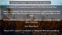 (Courseslibrary.com)One Peak Creative – Viral Content Accelerator