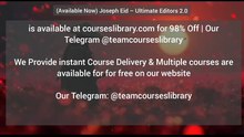 (Available Now) Joseph Eid – Ultimate Editors 2.0