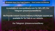 (Available Now) One Peak Creative – Viral Content Accelerator