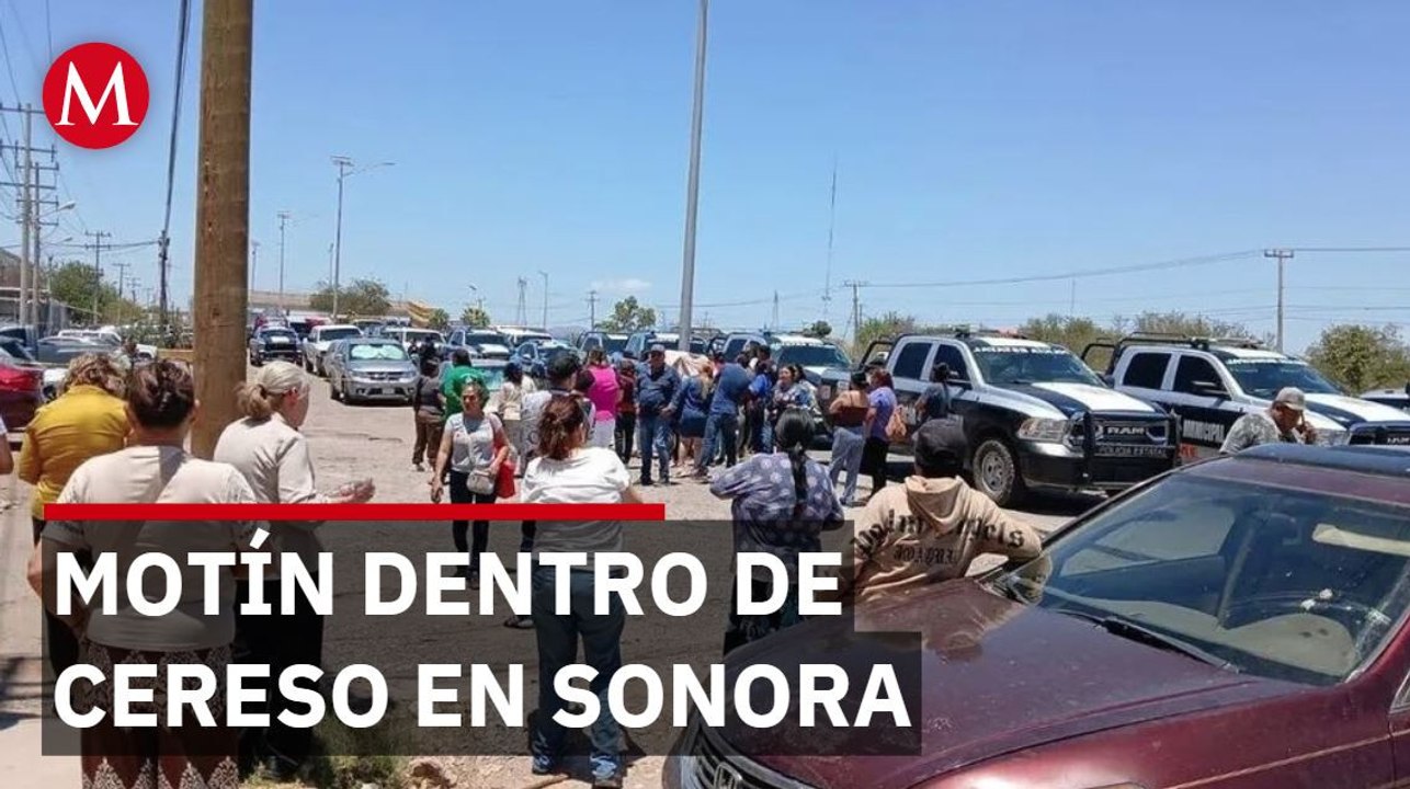 Motín dentro de Cereso de Ciudad Obregón deja 5 heridos y un muerto