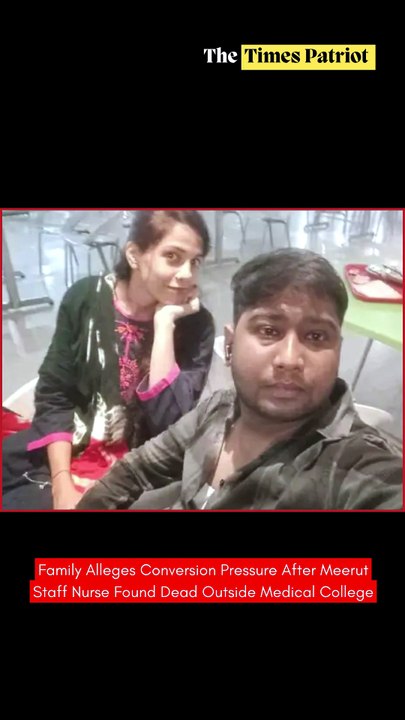 Family Alleges Conversion Pressure After Meerut Staff Nurse Found Dead Outside Medical College