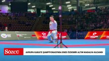 Avrupa Karate Şampiyonası'nda Enes Özdemir altın madalya kazandı