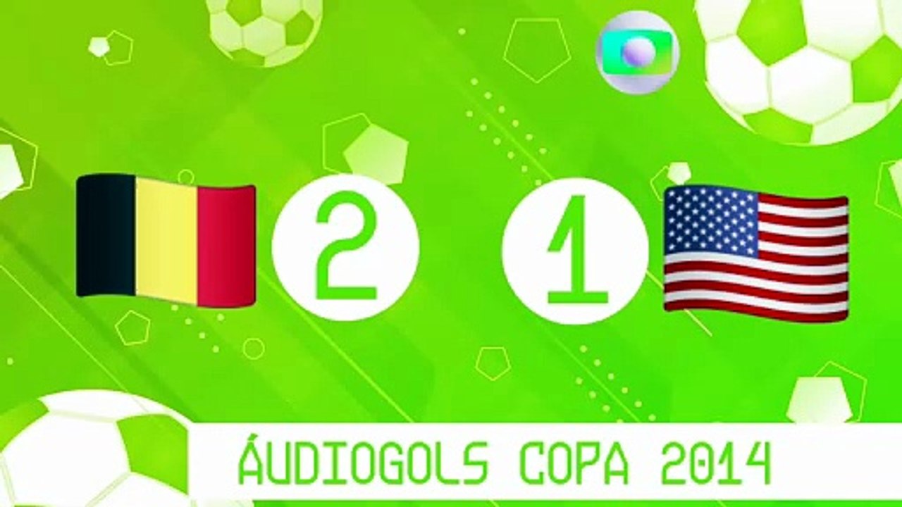 Áudiogols | Bélgica 2x1 Estados Unidos (Globo 2014)