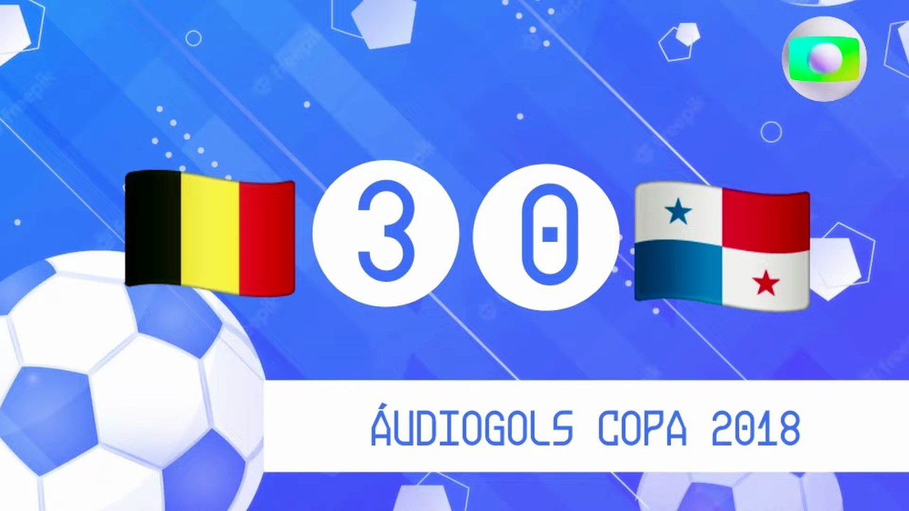 Áudiogols | Bélgica 3x0 Panamá (Globo 2018)
