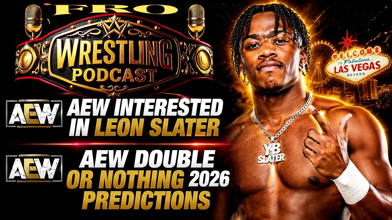 AEW Want to Sign Leon Slater - AEW Double or Nothing Predictions