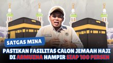 Satgas Mina Pastikan Fasilitas Jemaah Haji di Armuzna Hampir Siap 100 Persen