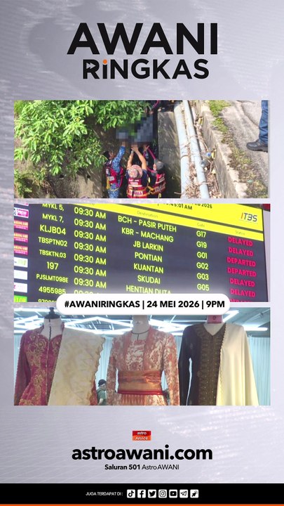 #AWANIRingkas 24 Mei 2026 | 9PM