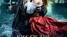 Kiss of the Pirate King Full – Adventure Romance