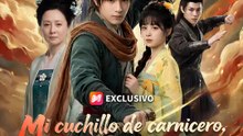 Mi cuchillo de carnicero, su pesadilla | Serie Completa | Short Drama Español