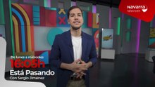 De lunes a miércoles, 'Está pasando' en Navarra Televisión con Sergio Jiménez, a las 16:00 horas