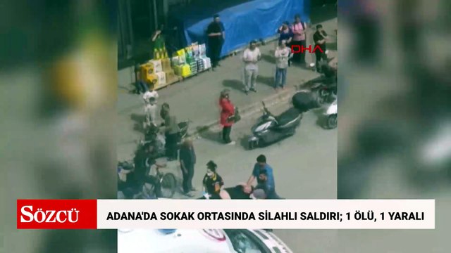 Adana'da sokak ortasında silahlı saldırı; 1 ölü, 1 yaralı