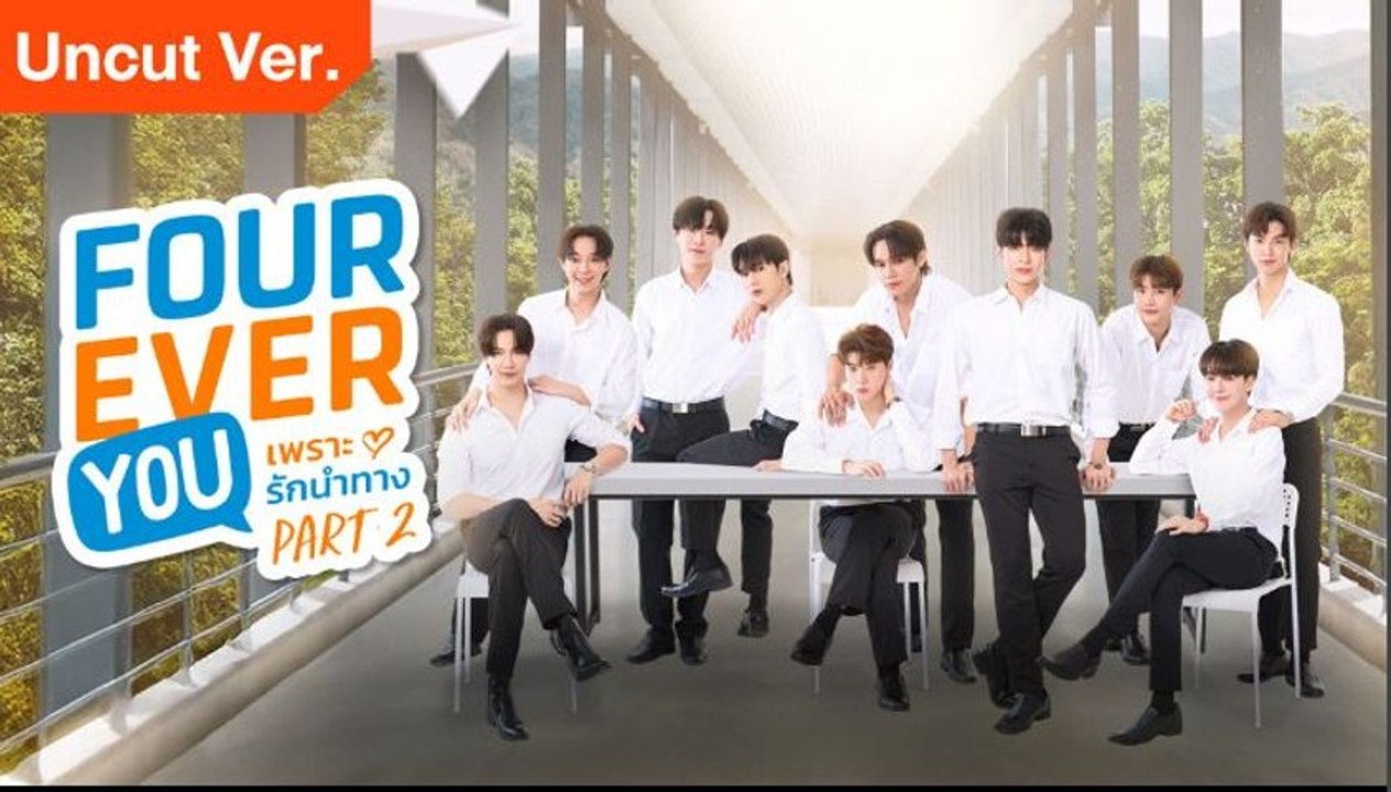 Fourever You Part 2 (Uncut Ver.) Episode 17