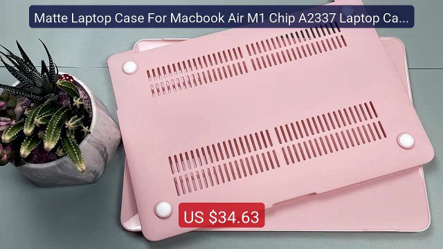 Matte Laptop Case For Macbook Air M1 Chip A2337 Laptop Case For Mac... Top Rated 2026 | Buy Now!