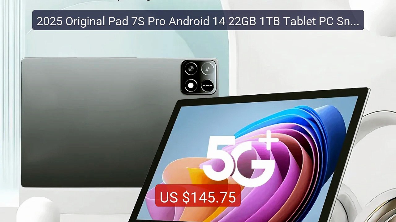 2025 Original Pad 7S Pro Android 14 22GB 1TB Tablet PC Snapdragon ... -- Best Deal 2026 | Shop Now!