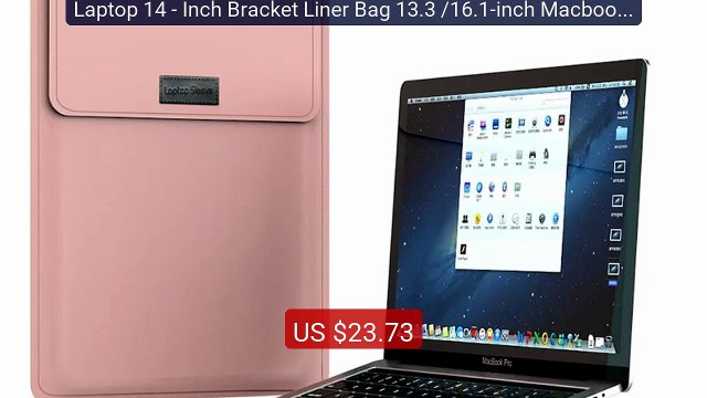 Laptop 14 - Inch Bracket Liner Bag 13.3 /16.1-inch Macbook Ult... Best Buy 2026 | Great Quality!