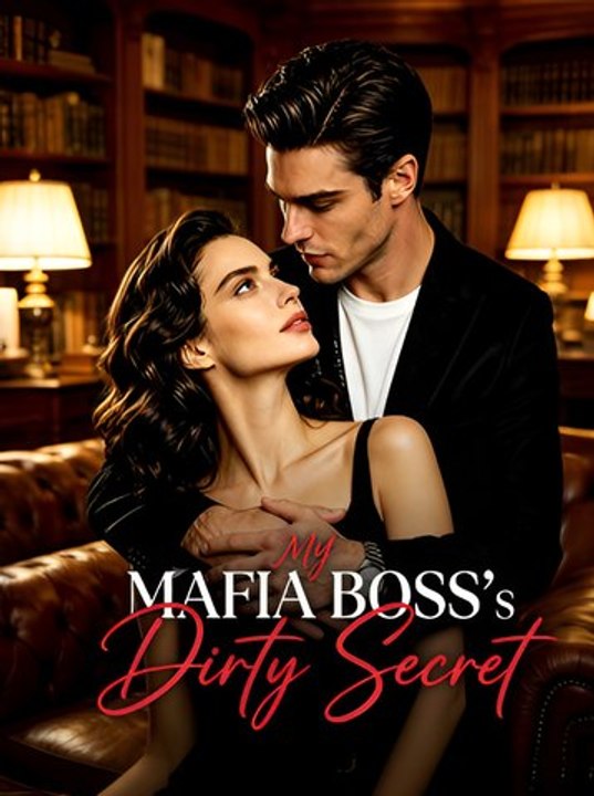 My Mafia Boss's Dirty Secret- Drama FULL MOVIES ENGLISH SUB
