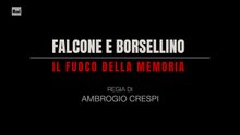 Falcone e Borsellino: Il fuoco della memoria [Docufilm 2024] HQ