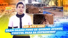 Ask Atty. Gaby - Daan-daang puno sa Quirino Avenue, pinutol para sa expressway project | Unang Hirit