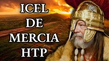 Icel: El padre de Mercia y el último rey de los anglos