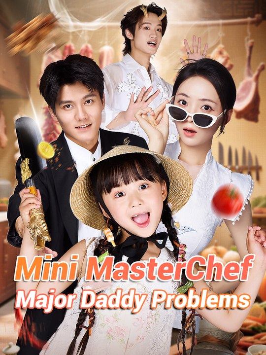 Mini M.a.s.t.e.r.C.h.e.f, Major Daddy Problems