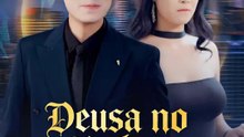 Deusa no Bolso | Série Completa | Short Drama Português