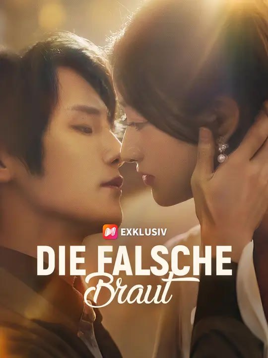 Die falsche Braut | Komplette Serie | Short Drama Deutsch