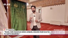 Tarihte Yürüyen Adam - Davutpaşa Camii - 2 | 30 Mayıs 2026