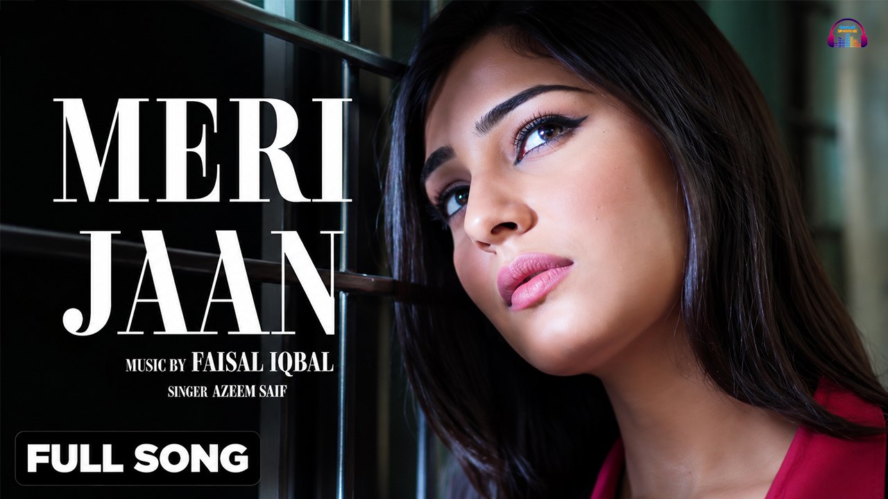 Meri Jaan | Azeem Saif | HD Video Song | Gaane Shaane