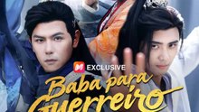 Baba para Guerreiro Divino | Série Completa | Short Drama Português