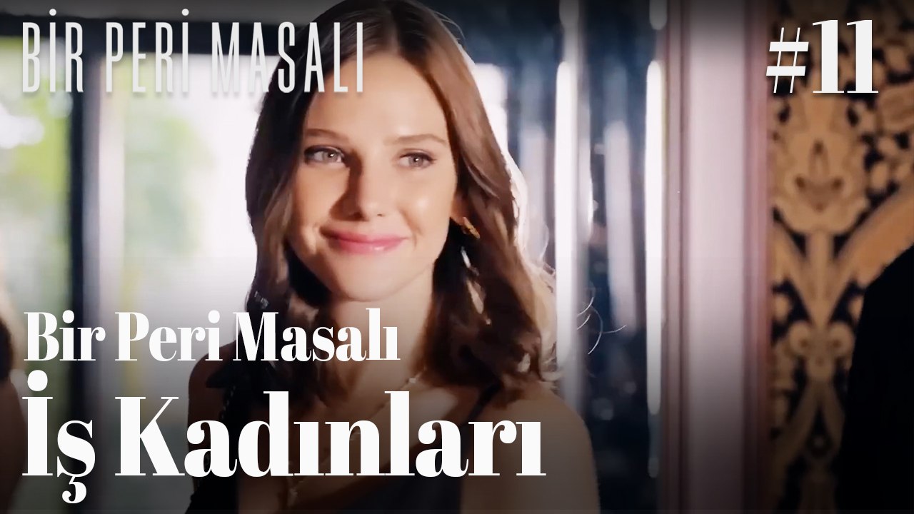 Bir Peri Masalı - İş Kadınları #11 👠📈