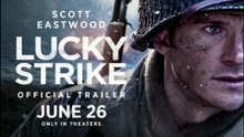 Lucky Strike |  4K Official Trailer | In Theaters June 26