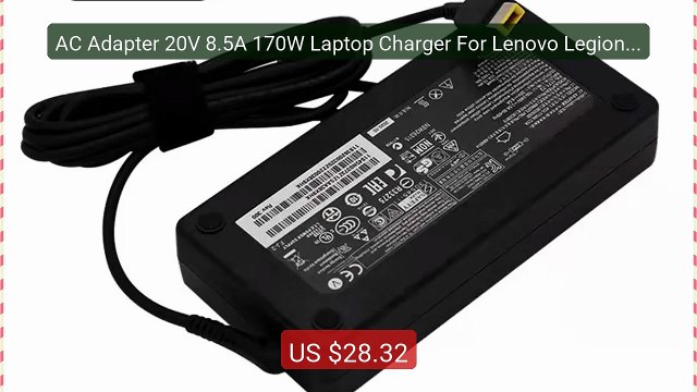AC Adapter 20V 8.5A 170W Laptop Charger For Lenovo Legion Y... Top Pick 2026 | Unbeatable Price!
