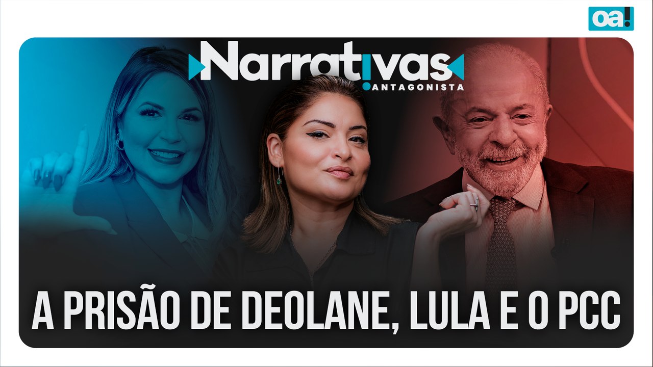 A prisão de Deolane, Lula e o PCC | Narrativas #616 Madeleine Lacsko