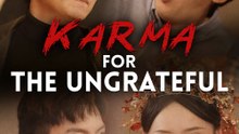 Karma for the Ungrateful - Full Drama | English Sub 2026