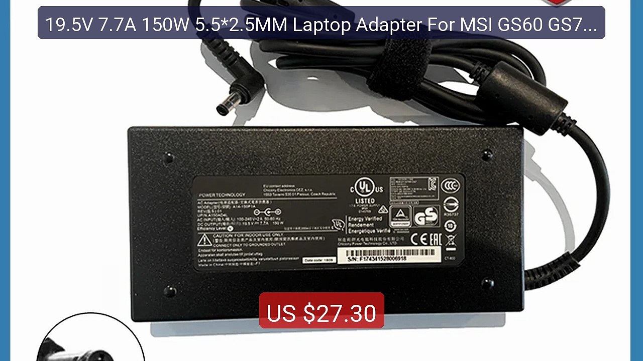 19.5V 7.7A 150W 5.5*2.5MM Laptop Adapter For MSI GS60 GS70 GE6... -- Best Buy 2026 | Great Quality!