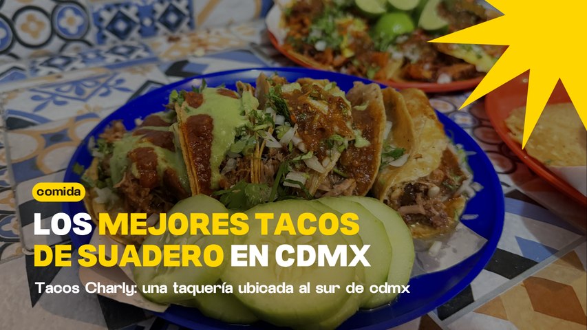 Los mejores tacos de suadero en CDMX están en Tlalpan