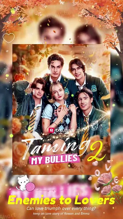 HOT🔥Taming My Bullies 2 - 👑An Heiress A Mother A Love Worth Fighting For 💎DAILYMOTION Video #ReelShort