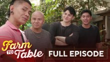 Luto-lutuan with the kwelang Tiktropa! (Full Episode) | Farm to Table