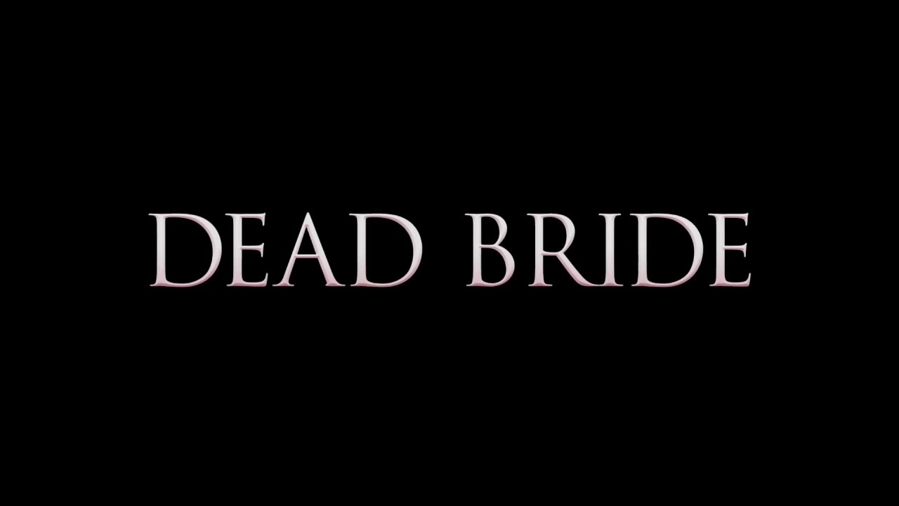 Dead Bride Film deutsch