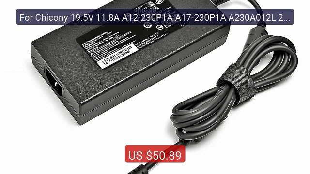 For Chicony 19.5V 11.8A A12-230P1A A17-230P1A A230A012L 230W A... Best Buy 2026 | Great Quality!