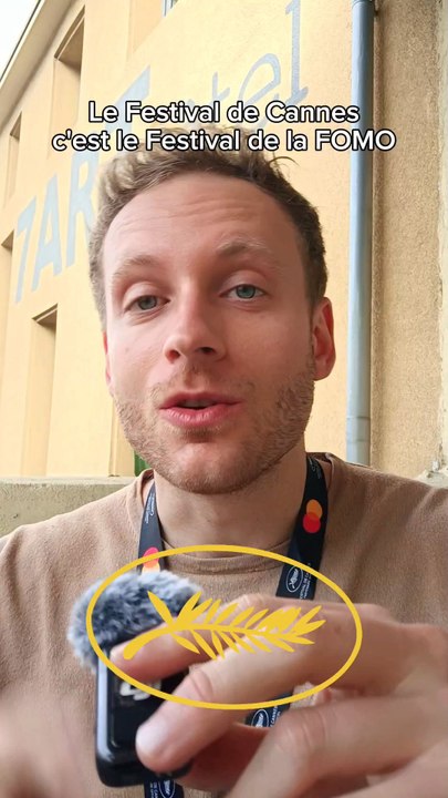 Festival de Cannes, Festival de la FOMO ? 🤔