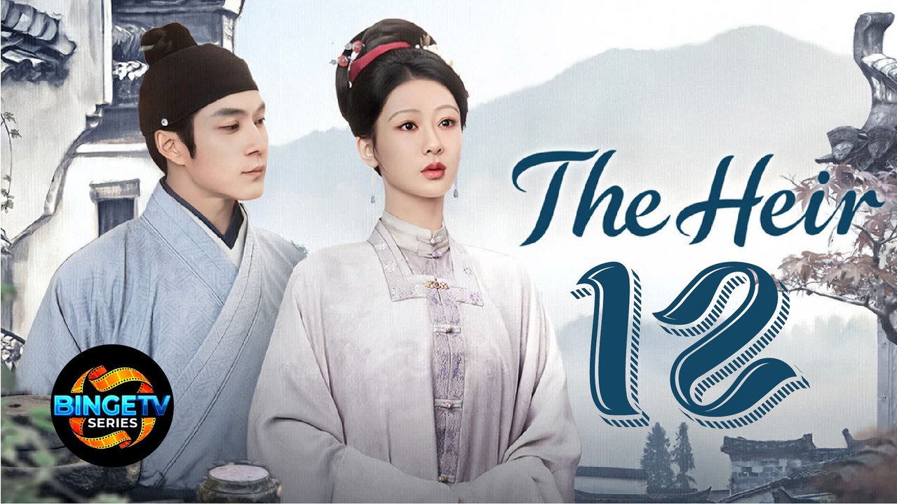💼 The Heir (2026) | EP 12 FULL HD | ENG SUB | BINGE TV SERIES