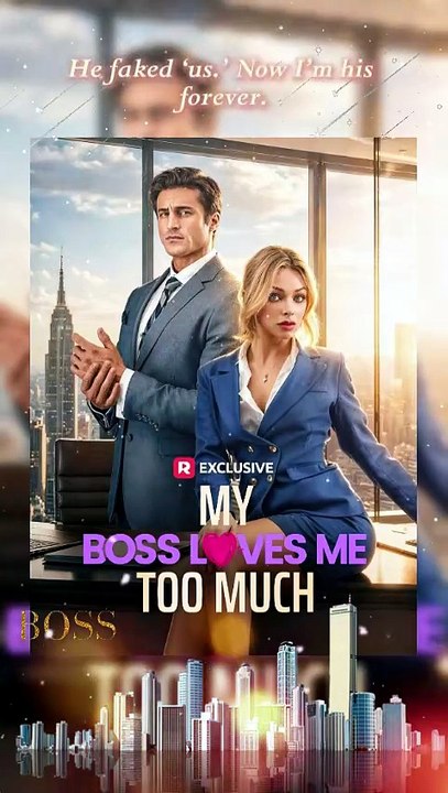HOT🔥My Boss Loves Me Too Much - 💼From Employee to Fake Wife! 💕DAILYMOTION Video #ReelShort