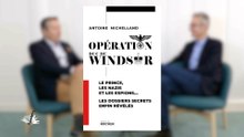 PRÉFACE avec Antoine Michelland "Opération duc de Windsor"