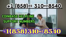 {|| TOPPEST|| } CoinbaseⓃ CUSTOMER© Care℗ (Toll Free Number Support) Numbers A Complete Guide