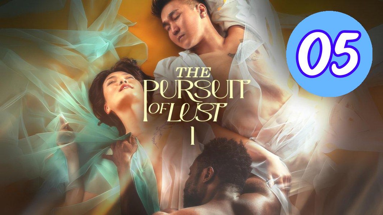 The Pursuit Of Lust Episode 5 Engsub