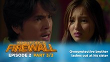 Taskforce Firewall: Overprotective kuya, nagalit sa kanyang kapatid! (Episode 2 - Part 3/3)