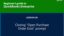 28 - Closing  "Open Purchase Order Exist"  prompt